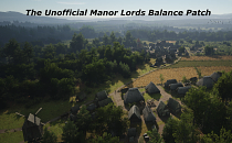 Manor Lords The Unofficial Manor Lords Balance Patch